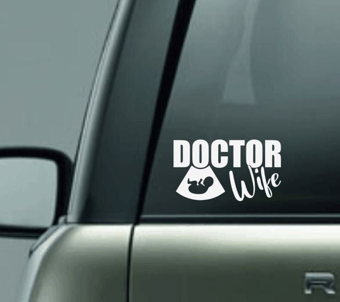 OB/GYN Wife Car Decal, Doctor Wife Car Decal, Proud Wife of a Doctor ...