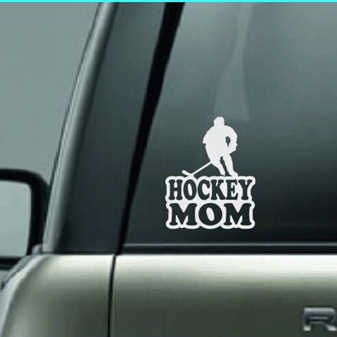 Hockey Mom, Hockey Mom Car Decal, Hockey Mom Sticker, Hockey Decal, Proud Hockey Mom, Hockey