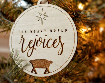 The Weary World Rejoices Nativity Ornament, Christmas Ornament