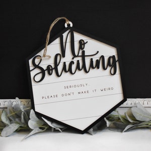 No Soliciting Sign, Don&#39;t Make It Weird, Do not ring the door bell, Do not knock sign, dogs will bark, door sign, farmhouse, custom sign
