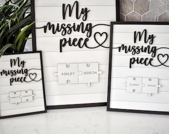 My Missing Piece Custom Valentines Day Sign  | Significant Other Gift | Anniversary | Wife Gift | Lovers Gift | Meaningful Valentines Gift