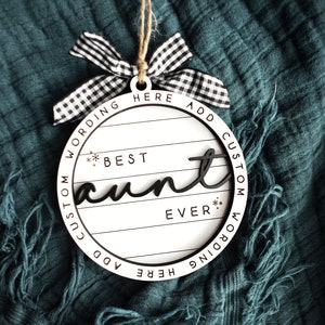 Customizable Best Aunt Ever Christmas Ornament Gift | Handmade Engraved Wooden Ornament | Add Message or Names to Personalize