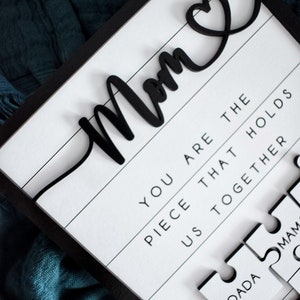 Custom Mothers Day Puzzle Sign Mom You are the Piece that holds us together Mothers day gift Personalized for Mom 2 16 Puzzle Pcs image 4