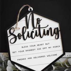 Bless Your Heart But Get Your Raggedy Ass Off My Porch | No Soliciting Sign Do not ring the door bell, Do not knock sign Don't Make It Weird