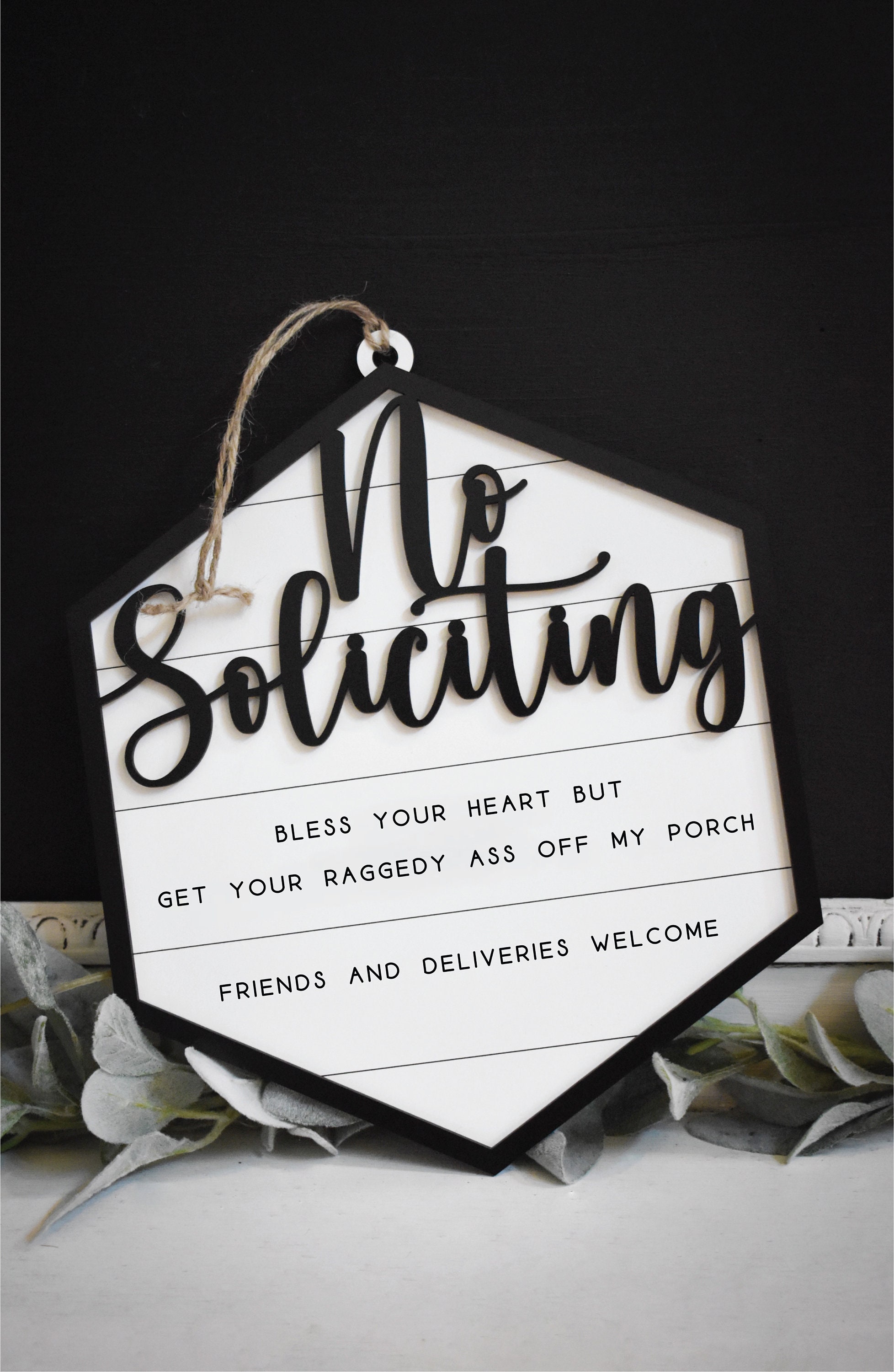 Bless Your Heart But Get Your Raggedy Ass Off My Porch | No Soliciting Sign Do not ring the door bell, Do not knock sign Don't Make It Weird