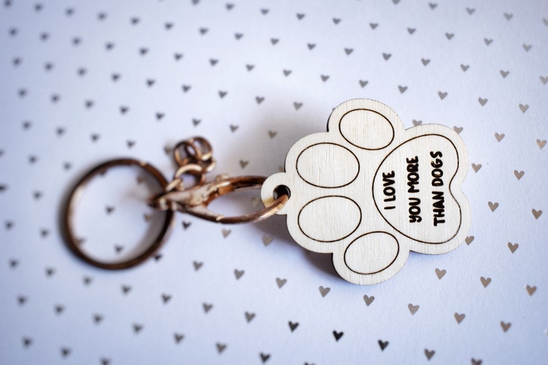 I Love You More Than Dogs keychain SVG file PDF file Valentines Day Keychain file for Glowforge users