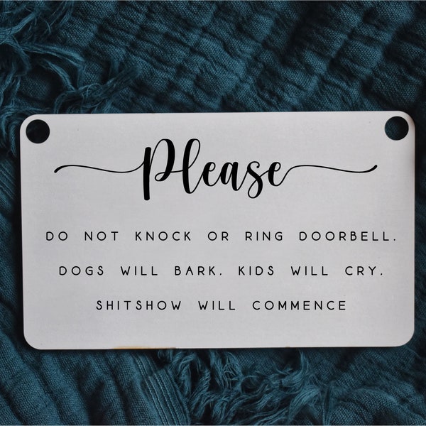 Please Do Not Knock or Ring the Doorbell, No Soliciting, Sleeping Baby, Loud Ass Dog, No Soliciting Sign, front door sign, farmhouse, babies