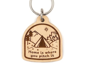 Home Is Where You Pitch It Wood Keychain - campground, tent camping, adventure, outdoorsy, hiking trails