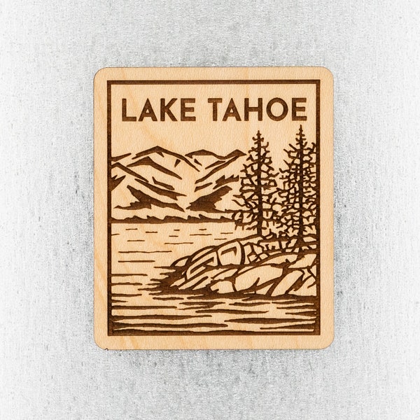 Lake Tahoe Wood Magnet - California Sierra Nevada Mountain Design