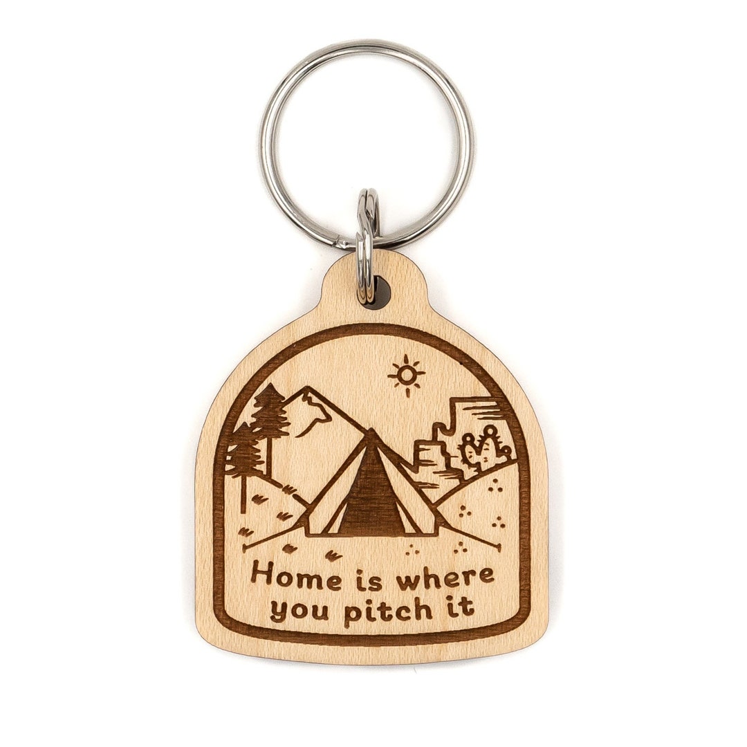 Home is Where You Pitch It Wood Keychain - Campground, Tent Camping ...