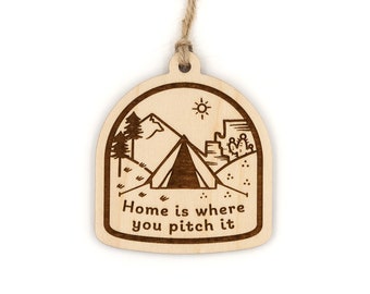 Home Is Where You Pitch It Wood Ornament - campground, tent camping, adventure, outdoorsy, hiking trails,  get outside