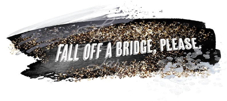 please Schitt\u2019s Creek inspired cross stitch! Fall off a bridge