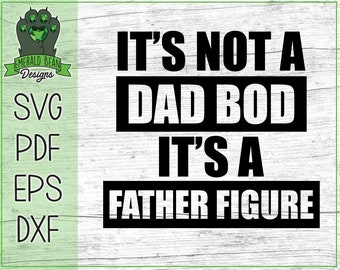 Free Free 325 Free Svg Dad Bod Father Figure Svg SVG PNG EPS DXF File