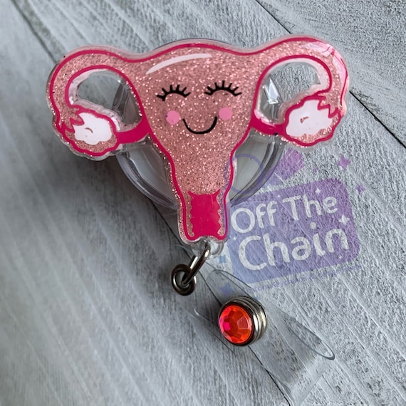Uterus~Labor & Delivery~Ob/Gyn~Custom Badge Reel, Pin, or MagnetYOU  Choose!