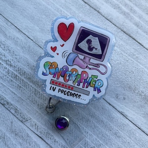Sonographer in Progress Badge Reel ~ Ultrasound Student, Diagnostic Medical Sonographer Grad Gift