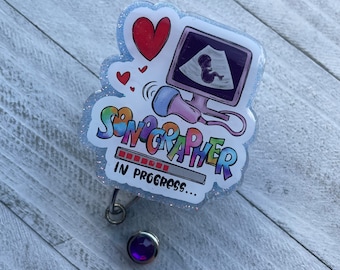 Sonographer in Progress Badge Reel ~ Ultrasound Student, Diagnostic Medical Sonographer Grad Gift