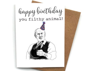 Greeting Card Angels with Filthy Souls Birthday Card, Home Alone Birthday Card, Happy Birthday You Filthy Animal!