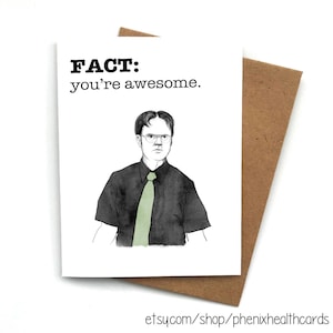 Greeting Card The Office Fact: You&#39;re Awesome. Greeting Card Dwight Office, Valentines Card