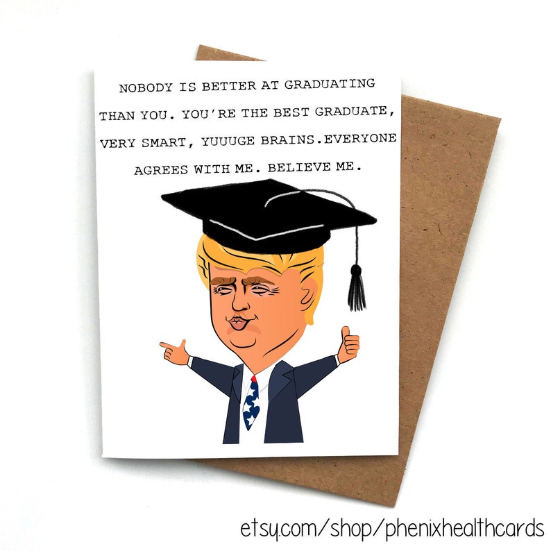 Greeting Card Graduation Card,Funny College Graduation Git, High School Graduation Card, Funny Trump Graduation Card image 1