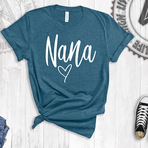 Nana Shirt - Nana T-Shirt - Nana Tee - Cute Nana Shirt - Gift for Nana - Grandma Gift - Grandmother Shirt - Grandma Tee - Mimi Gigi Shirts