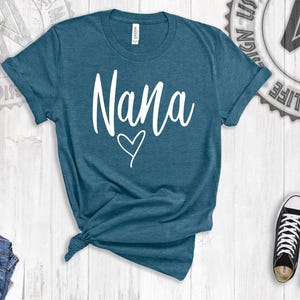 Nana Shirt - Nana T-Shirt - Nana Tee - Cute Nana Shirt - Gift for Nana - Grandma Gift - Grandmother Shirt - Grandma Tee - Mimi Gigi Shirts