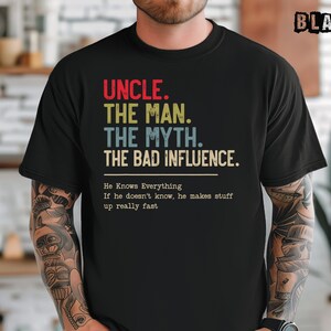 Comfort Colors Uncle The Man The Myth The Bad Influence T-Shirt, Funny Quote Uncle Tee, Casual Graphic Uncle Shirt, Gift For Uncle