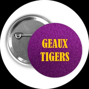 Geaux Tigers