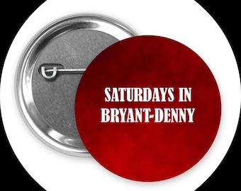 Saturdays in Bryant-Denny Button