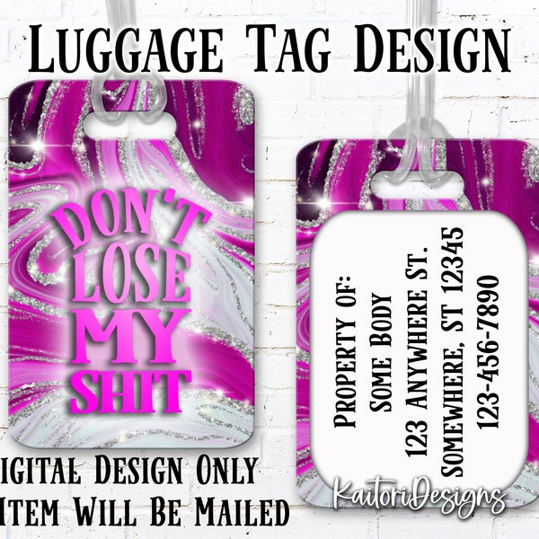 Don't Lose My Sh*t Luggage Tag Sublimation Design Template- Digital Download