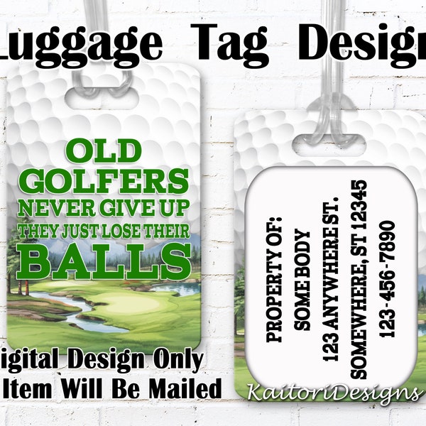 Old Golfers Never Give Up Golf Bag Identification Luggage Tag Sublimation Design Template- Digital Download