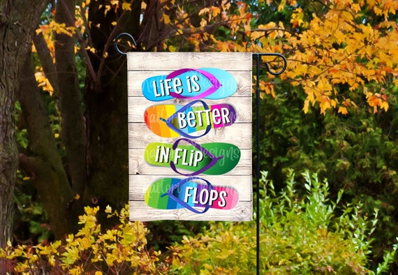Life Is Better In Flip Flops Garden Flag Sublimation Design