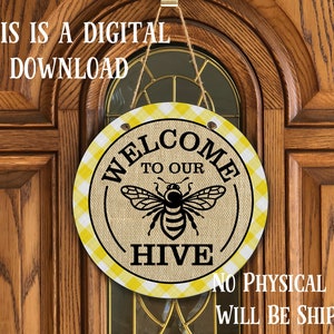 Welcome To Our Hive Round Door Hanger Sublimation Design- Digital Download