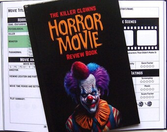May include: A black and white review book for horror movies with a clown illustration on the cover. The book has a title that reads "The Killer Clowns Horror Movie Review Book".