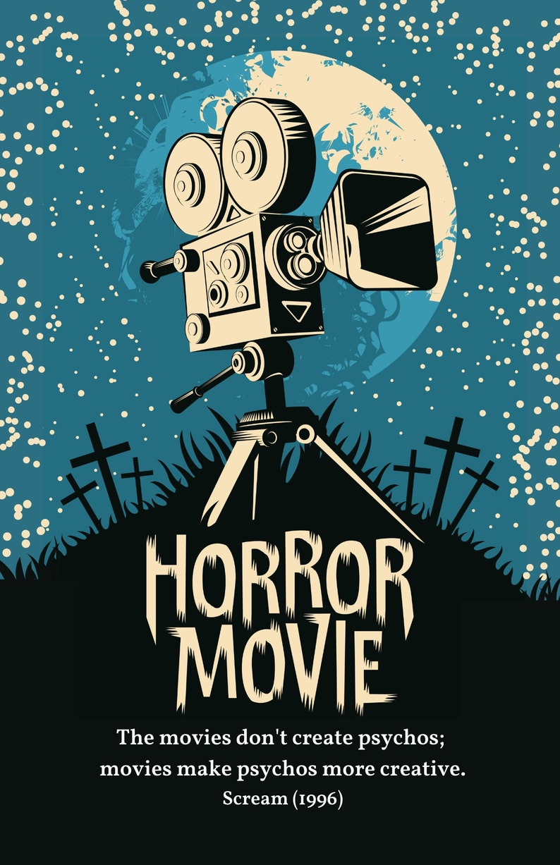 Pode incluir: Uma c&acirc;mera de filme vintage em um trip&eacute; na frente de uma lua crescente e estrelas. O texto "HORROR MOVIE" est&aacute; abaixo da c&acirc;mera. A cita&ccedil;&atilde;o "The movies don't create psychos; movies make psychos more creative. Scream (1996)" est&aacute; na parte inferior da imagem.