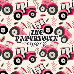 May include: A seamless pattern featuring pink tractors with black wheels and details on a cream background. The pattern includes brown and pink stylized leaves. The text "THE PAPERTOWN designs" is in the center of the pattern.