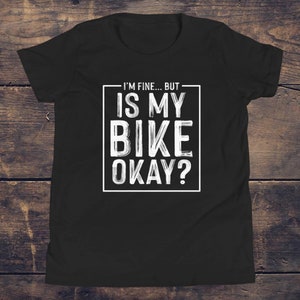 Youth I&#39;m Fine... Is My Bike Okay? Box Design -  Mountain Bike T-Shirt