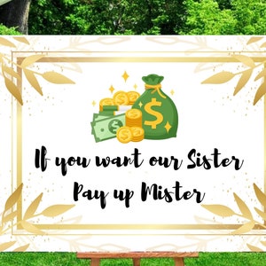Als je wilt dat onze zuster Pay up Mister, huwelijksverloving, spandoekfeest, decoratieposter, grappig, India-decoratie,