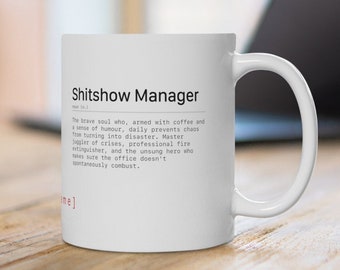 Personalized Shitshow Manager Mug: Funny Office Coffee Cup