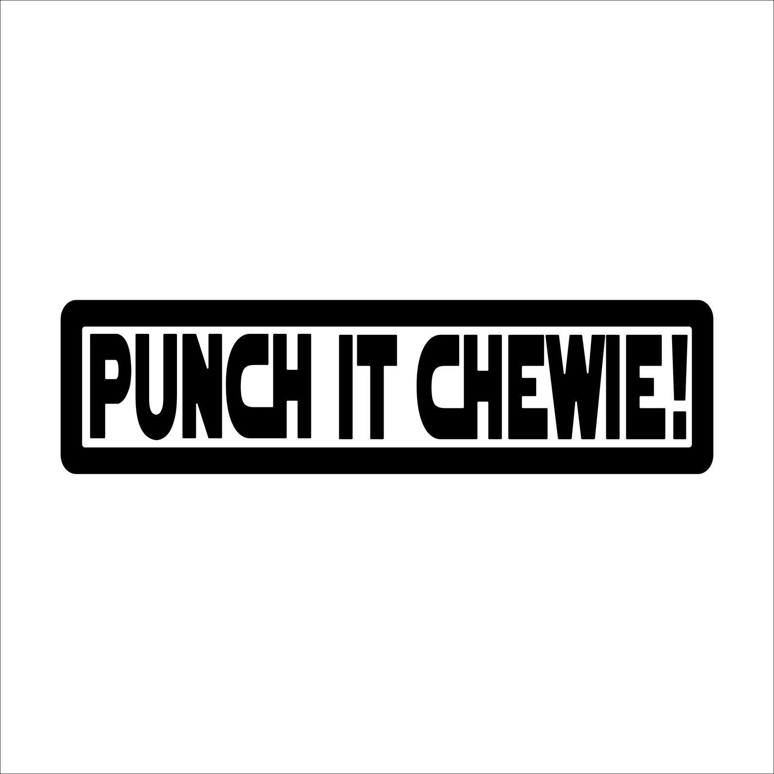 Sci fi movie quote punch it chewie for car truck windoe bumper Etsy