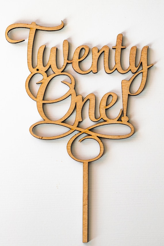Download Twenty One Cake Topper 21st Birthday Cake Topper Finally Etsy