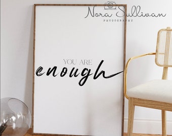 You Are Enough Print, Modern Calligraphy, Inspirational Art (Digital Download)