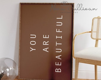 You are Beautiful Poster, Typography Wall Art (Digital Download)