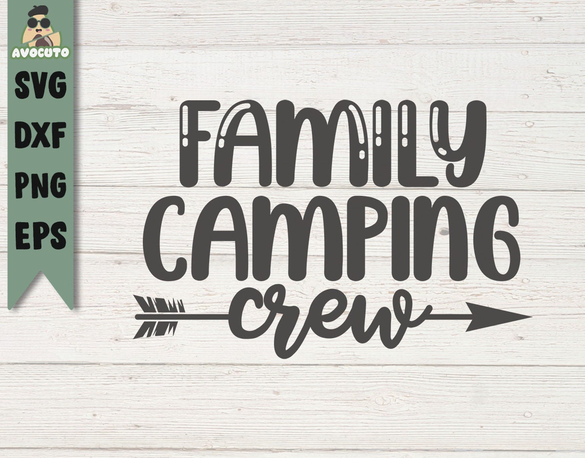 Download Family camping crew svg / camping crew dxf / camping svg ...