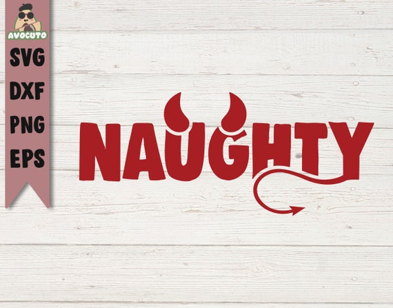 Naughty Svg / Naughty Cricut File / Naughty Nice Santa / - Etsy