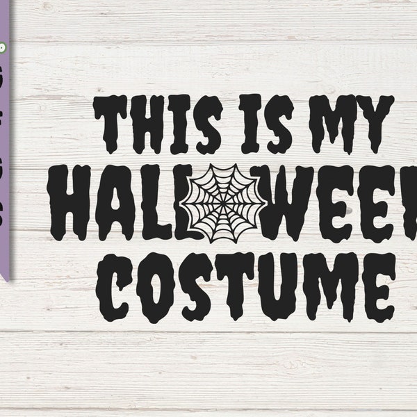 this is my halloween costume svg / halloween svg / halloween costume printable / funny halloween printable shirt / halloween silhouette svg