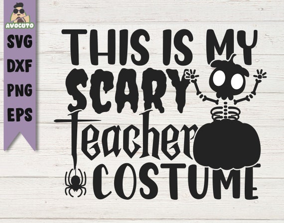 This Is My Scary Teacher Costume Funny Teacher Halloween T-Shirt