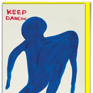 Official David Shrigley Keep Dancing Card | Funny Inappropriate Cards For Him Her | Brother Sister Friend Colleague | Illustration