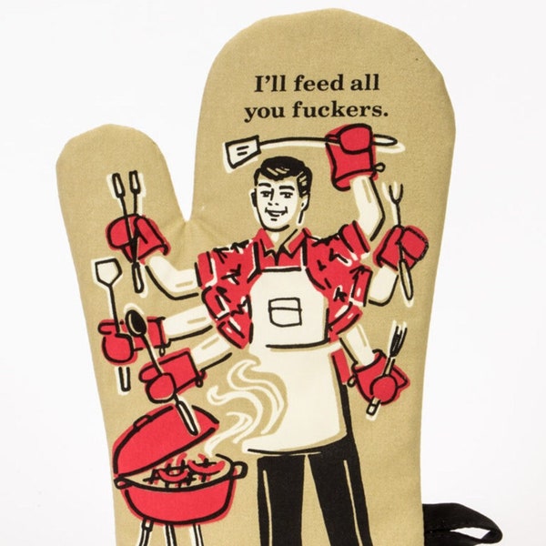 Funny Oven Glove | Birthday Gifts for Friends Besties Girlfriend Boyfriend | Husband Wife | Sister Mum | Rude Feed All You Fuckers Oven Mitt