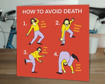 Funny Birthday Card | For Him Her | Friend Mate Bestie | Brother Sister | Colleague | Obscure Humour | Avoid Death Designed by Otherwhats