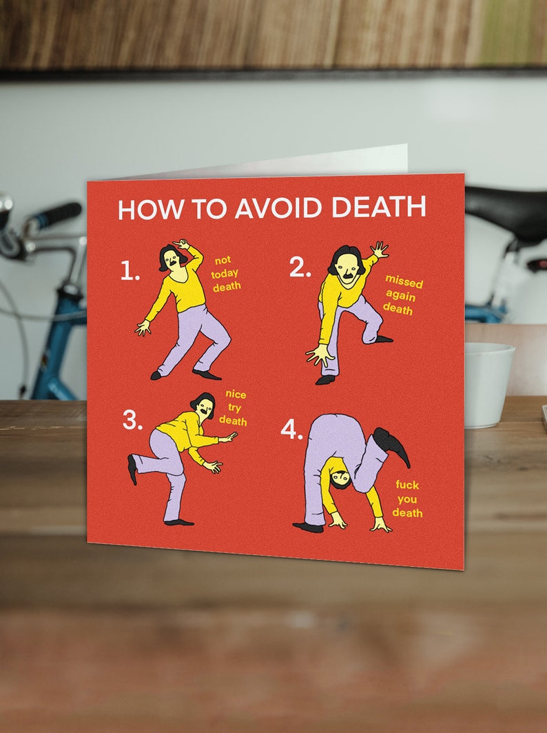 Funny Birthday Card For Him Her Friend Mate Bestie Brother Sister Colleague Obscure Humour Avoid Death Designed by Otherwhats image 1